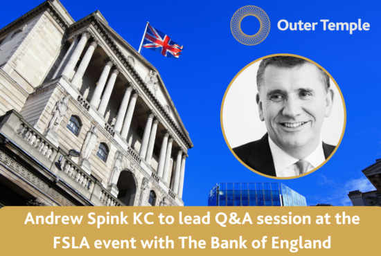 Outer Temple's Andrew Spink KC will be attending the Financial Services Lawyer Association (FSLA) event on Tuesday 20th June 2023.