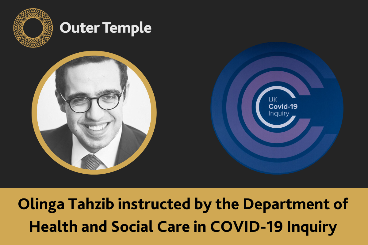 Olinga Tahzib instructed by the Department of Health and Social Care in COVID-19 Inquiry