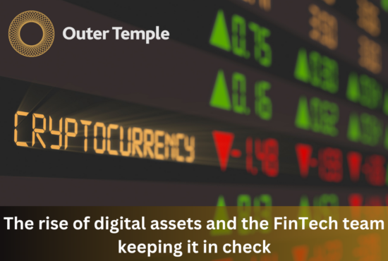 The rise of digital assets and the FinTech team keeping it in check