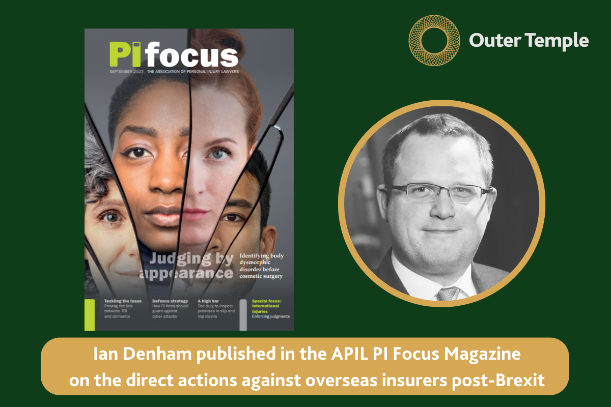 Personal injury law specialist, Ian Denham, has recently been published in the APIL PI Focus Magazine on the direct actions against overseas insurers post-Brexit. Ian will be speaking at the APIL International Injuries Conference on 30 November.