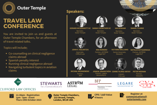 Join Outer Temple Chambers and our esteemed guests from around the world for our London Travel Law Conference 2023 on Thursday 19th October. The main topics this year will include clinical negligence abroad and aviation law.
