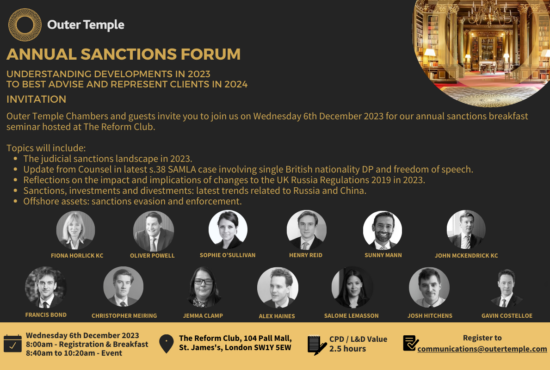 Join Outer Temple's Sanctions experts alongside other speakers for our Annual Sanctions Forum on Wednesday, 6th December 2023 at the Reform Club.