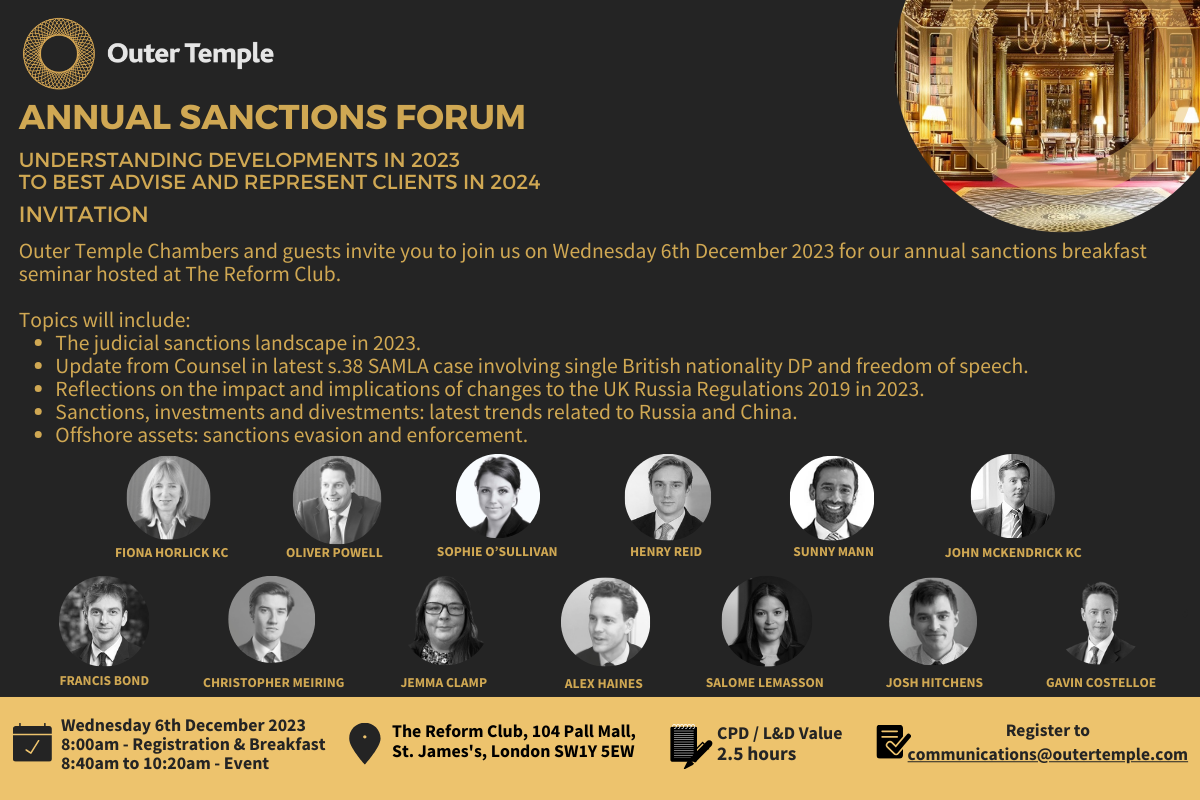 Join Outer Temple's Sanctions experts alongside other speakers for our Annual Sanctions Forum on Wednesday, 6th December 2023 at the Reform Club.