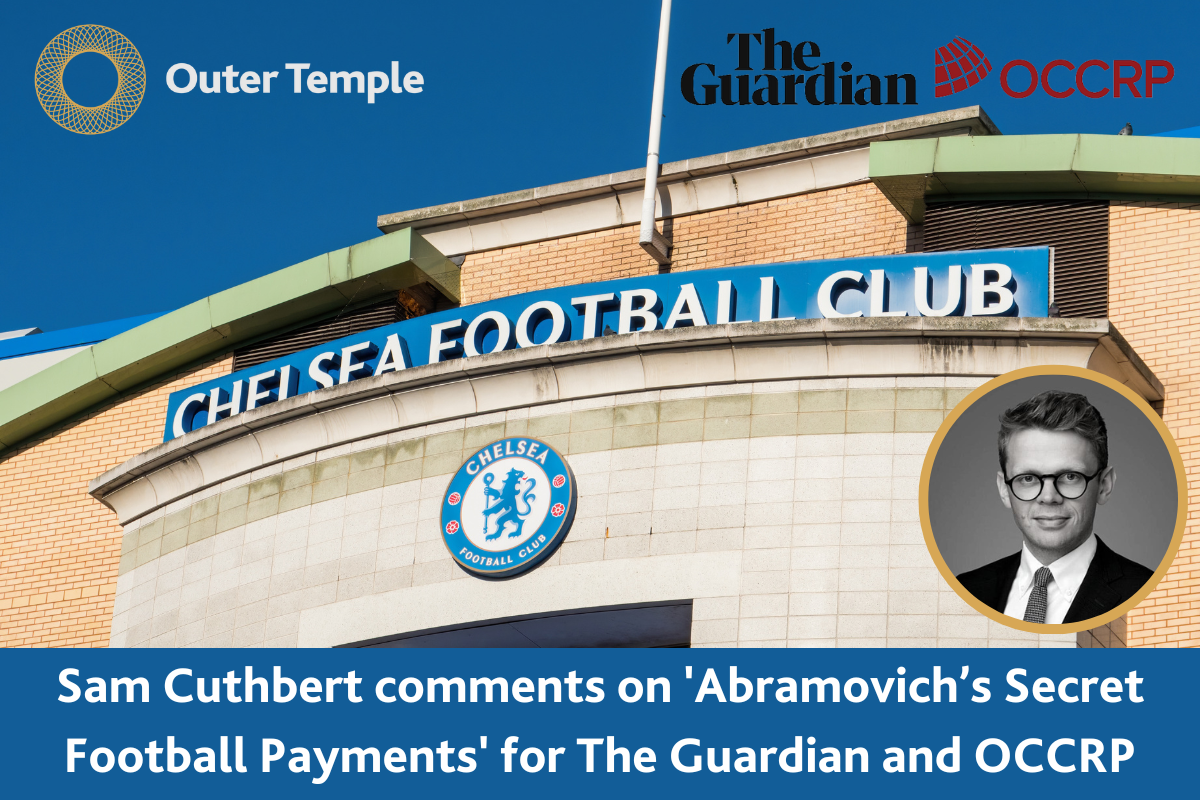 Outer Temple's, Sports Law specialist, Sam Cuthbert provides his comment on Chelsea FC facing questions over how its former owner Roman Abramovich may have breached football rules and regulations, including those on "financial fair play".