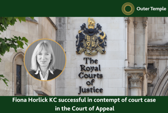Fiona Horlick KC successfully acted for the appellant in his appeal against an order for committal to prison for contempt of court in the Court of Appeal on 12 December 2023. The judgment is now available.