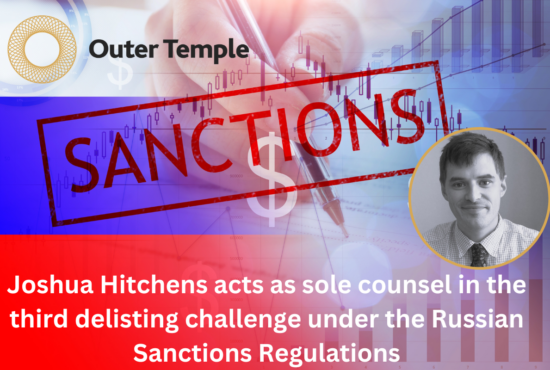 Joshua Hitchens acts as sole counsel in the third delisting challenge brought under the Russian Sanctions Regulations