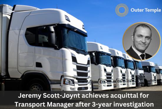 Jeremy Scott-Joynt achieves acquittal for Transport Manager after 3-year investigation