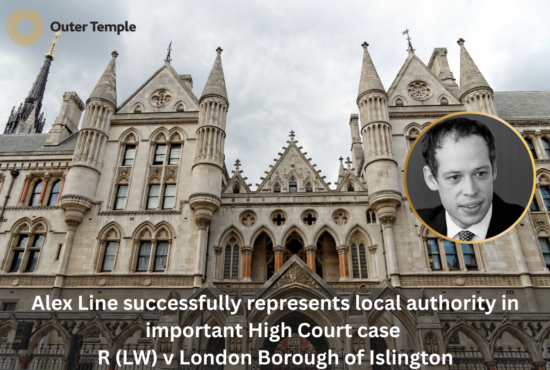 Alex Line successfully represents local authority in important High Court case R (LW) v London Borough of Islington