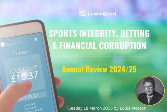 LawInSport; Sports Integrity, Betting & Financial Corruption - Annual Review 2024/25