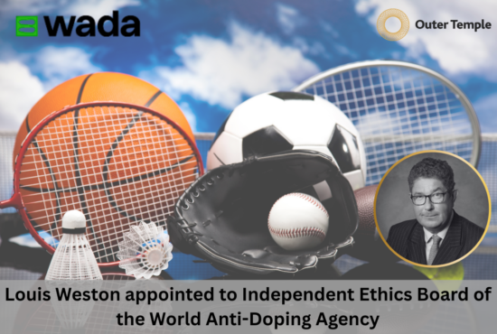 Louis Weston appointed to the Independent Ethics Board of the World Anti-Doping Agency