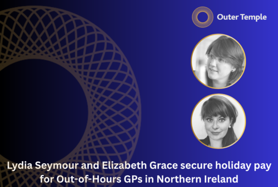Lydia Seymour and Elizabeth Grace secure holiday pay for Out-of-Hours GPs in Northern Ireland