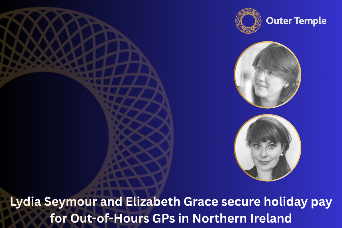 Lydia Seymour and Elizabeth Grace secure holiday pay for Out-of-Hours GPs in Northern Ireland