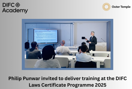 Philip Punwar invited to deliver training at the DIFC Laws Certificate Programme 2025