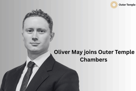 Oliver May joins Outer Temple Chambers