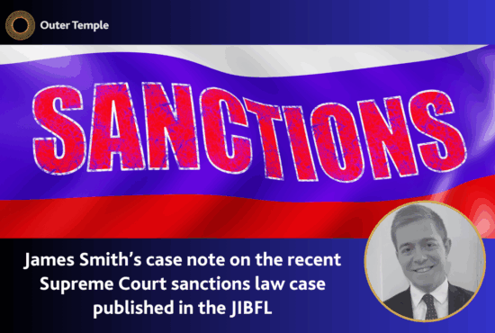 James Smith’s case note on the recent Supreme Court sanctions law case published in the JIBFL