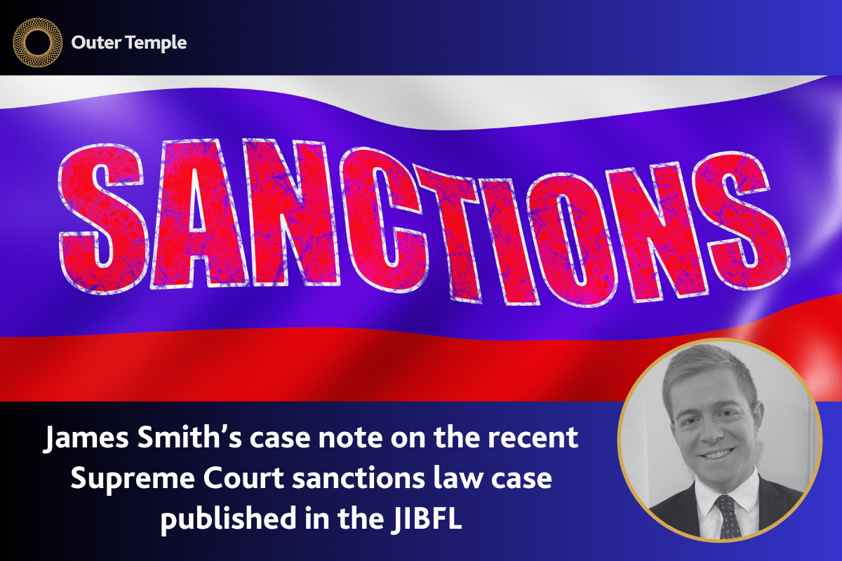James Smith’s case note on the recent Supreme Court sanctions law case published in the JIBFL