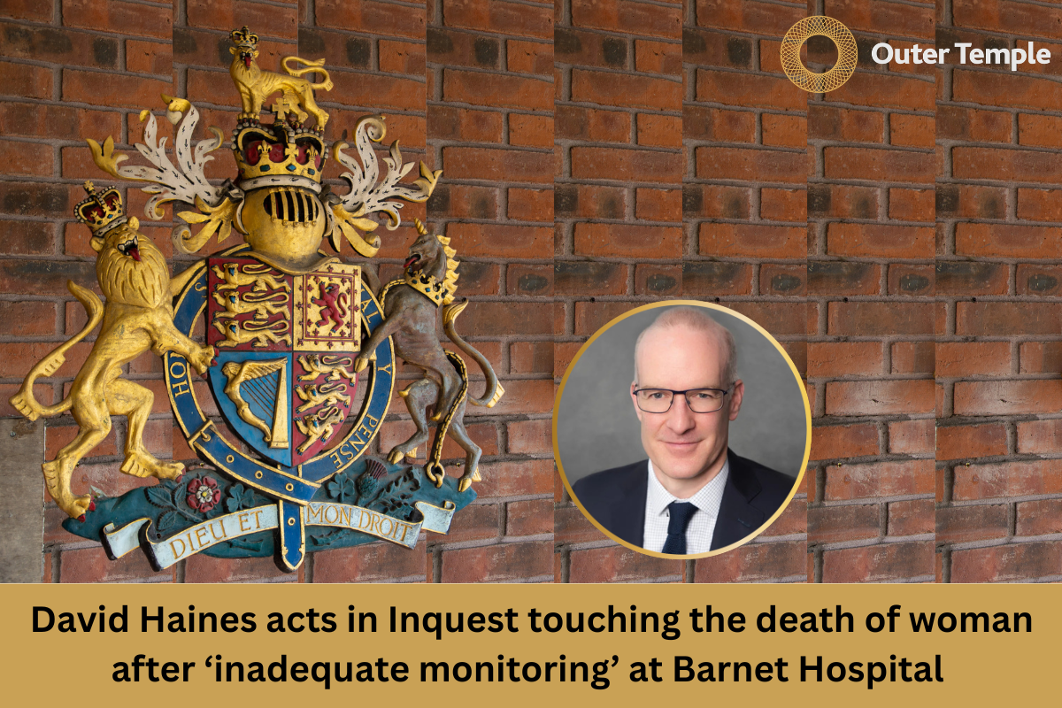 David Haines acts in Inquest touching the death of woman after ‘inadequate monitoring’ at Barnet Hospital