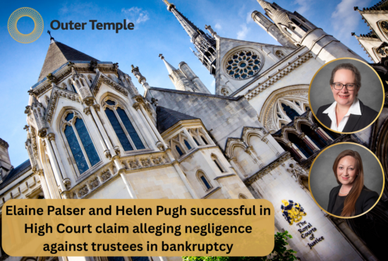Elaine Palser and Helen Pugh successful in High Court claim alleging negligence against trustees in bankruptcy